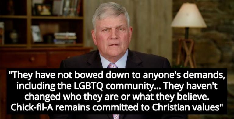 Franklin Graham Promises Christians Chick-fil-A Will Keep Hating The Gays