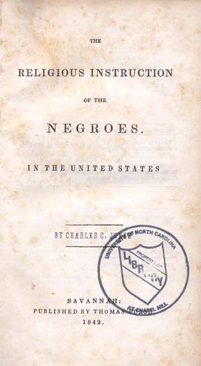 The Religious Instruction of the Negroes. In the United States: