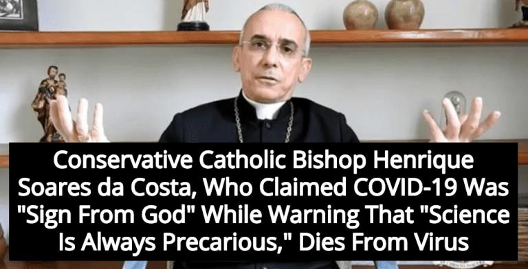 Catholic Bishop Who Claimed COVID-19 Was ‘Sign From God’ Dies From Virus