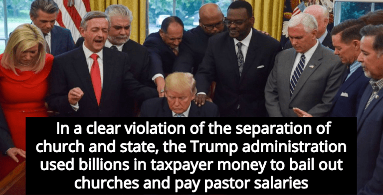 Report: Trump Administration’s Church Bailouts Cost Taxpayers $6-10 Billion